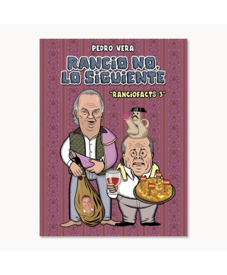 Rancio no, lo siguiente. Ranciofacts 3- Astiberri