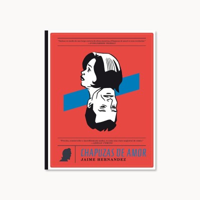 Chapuzas de amor - Jaime Hernandez - La Cúpula