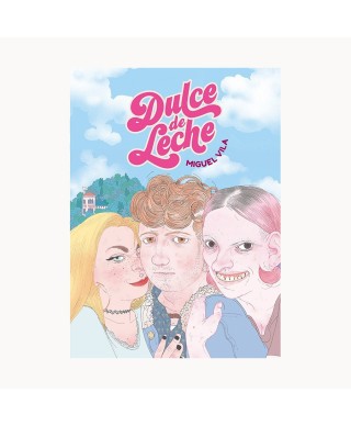 Dulce de leche - Miguel Vila - La Cúpula