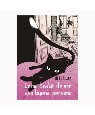 Cómo traté de ser una buena persona