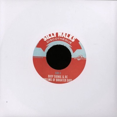 Dreams Of Brighter Days - Busy Signal & RC (7" Single)