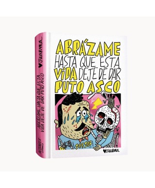 Abrázame hasta que esta vida deje de dar puto asco - Autsaider Comics