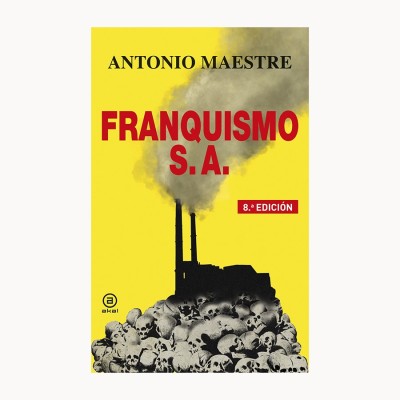 Franquismo S.A. - Akal