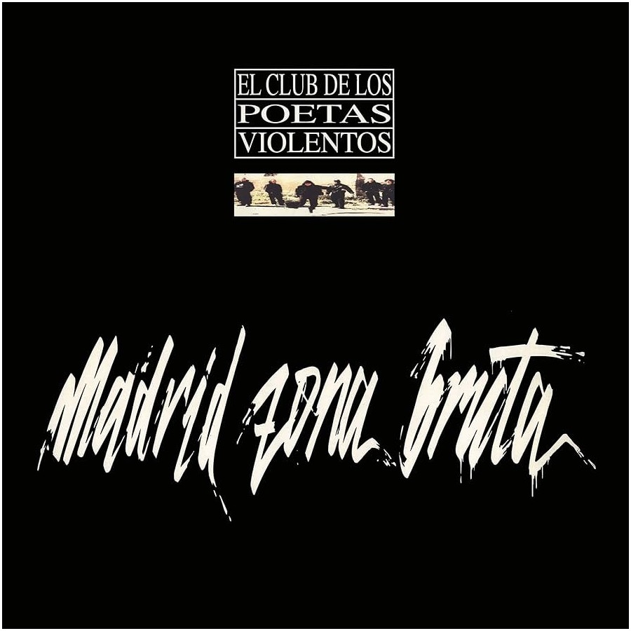 El club de los poetas violentos - Madrid Zona Bruta  - Vinilo