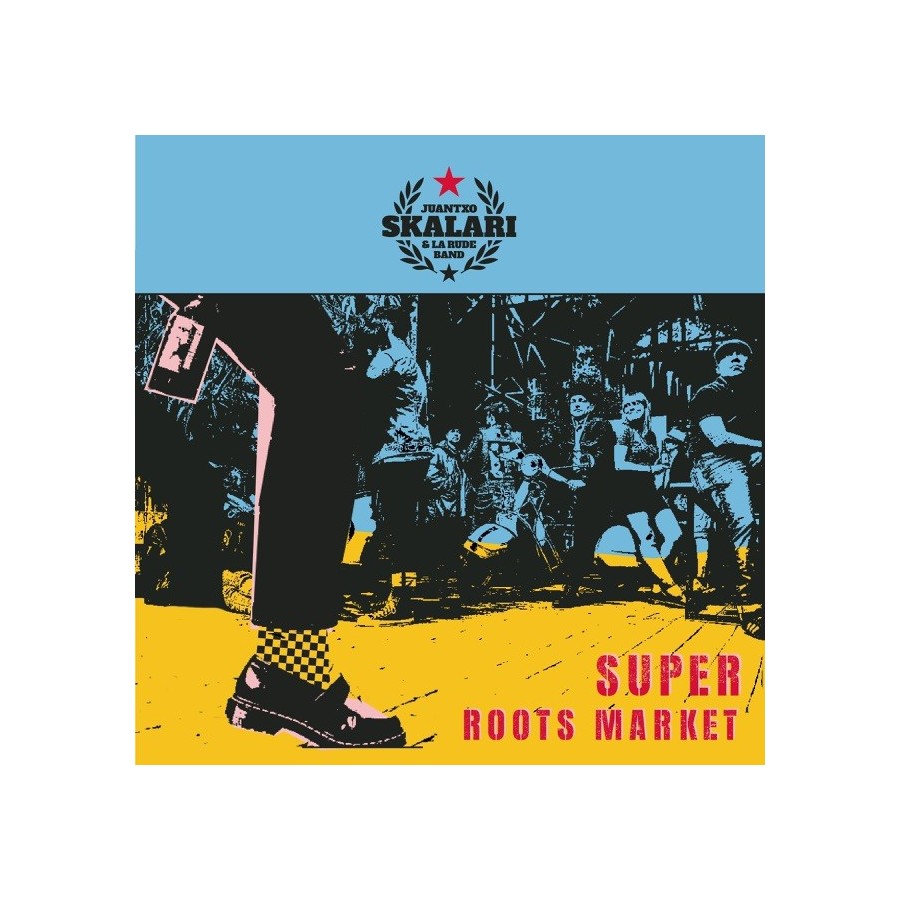 Juantxo Skalari & La Rude Band - Super Roots Market - Vinilo