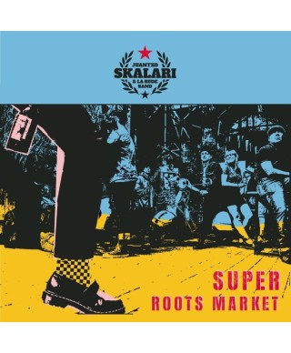 Juantxo Skalari & La Rude Band - Super Roots Market - Vinilo