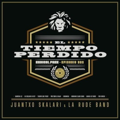 Juantxo Skalari & La Rude Band - Tiempo Perdido - Vinilo