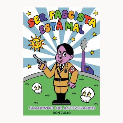 Ser fascista esta mal - Don Julio