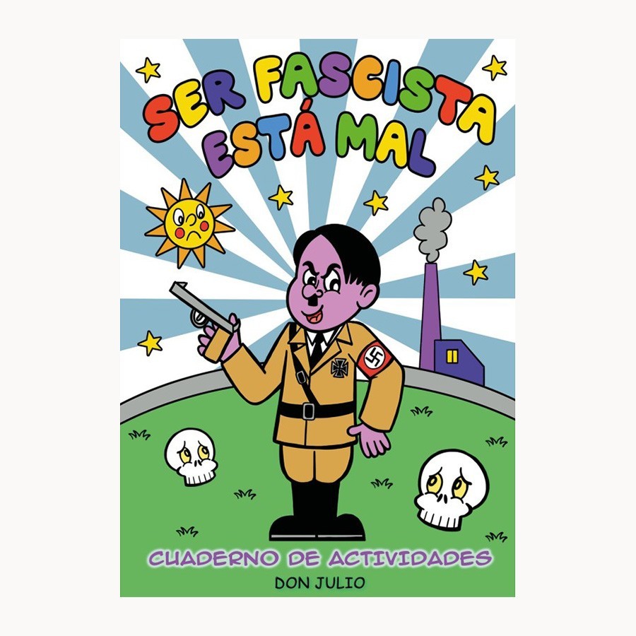 Ser fascista esta mal - Don Julio