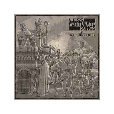Less Fortunate Songs - Don't Pray For Us - Vinilo
