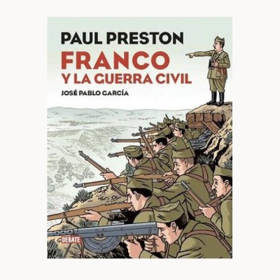 Franco y la guerra civil - Paul Preston José Pablo García