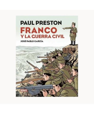 Franco y la guerra civil - Paul Preston José Pablo García