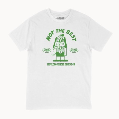 Not The Best - T-Shirt - Sepulcro