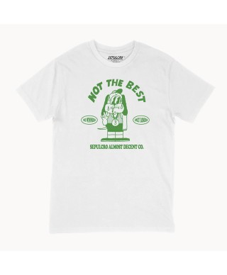 Not The Best - T-Shirt - Sepulcro