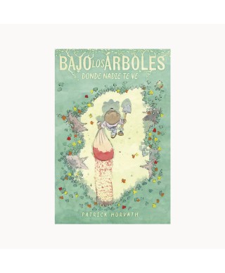 Bajo los árboles, donde nadie te ve - Astiberri