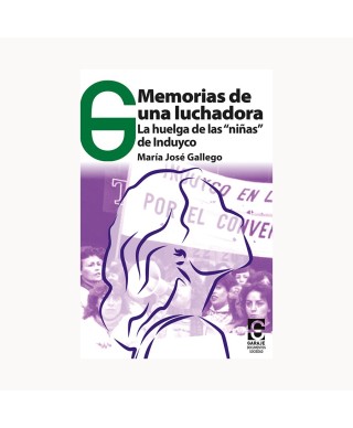 Memorias de una luchadora. - María José Gallego - Garaje Ediciones