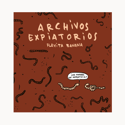 Archivos expiatorios - Flavita Banana - Astiberri