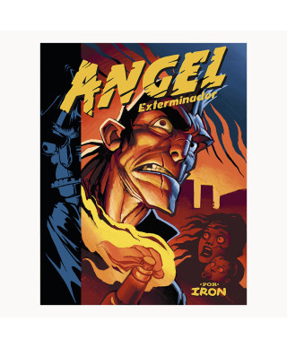 Angel Exterminador - Iron - La Cúpula
