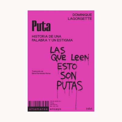 Puta - Historia de una palabra y un estigma - Altamarea
