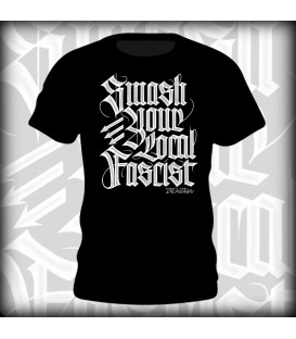 Camiseta Smash Your Local Facist  - ITS OUR TURN