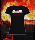 Camiseta Chica All my friends are Antifa - Bloodsheds