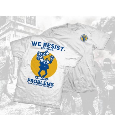 Camiseta Problems - WE RESIST