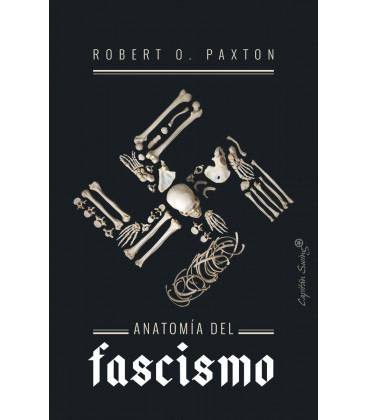 Anatomía del fascismo - Capitan Swing