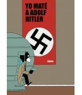 Yo maté a Adolf Hitler - Astiberri