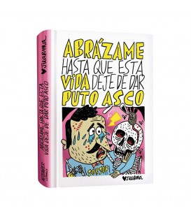 ABRÁZAME HASTA QUE ESTA VIDA DEJE DE DAR PUTO ASCO - Autsaider Comics