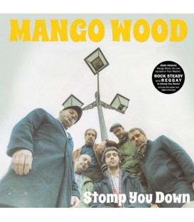 MANGO WOOD - STOMP YOU DOWN - Vinilo