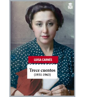 Trece cuentos  - Luisa Carnés - Hoja De Lata