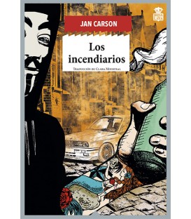 Los incendiarios - Jan Carson - Hoja De Lata