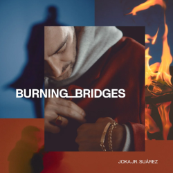 Joka Jr Suarez - Burning Bridges