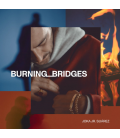 JOKA JR SUAREZ - BURNING BRIDGES Vinilo