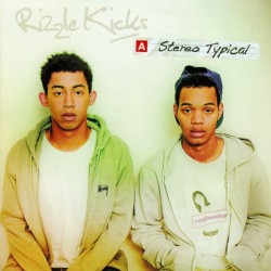 Rizzle Kicks - Stereo Typical (Limited Edition)