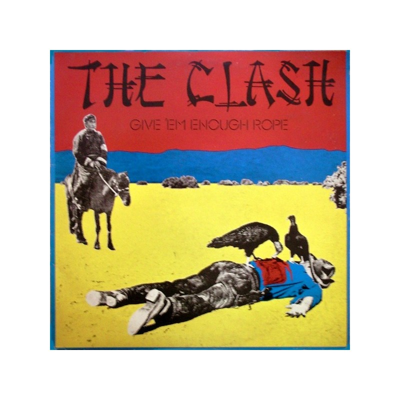 The Clash - Give 'em enough rope
