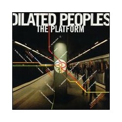 Dilated Peoples - The Platform