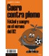 Cuero contra plomo. - Alberto Ojeda - Altamarea