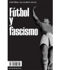 Fútbol y fascismo - Cristóbal Villalobos Salas - Altamarea