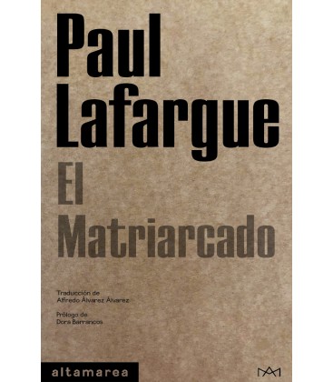El matriarcado - Paul Lafargue - Altamarea