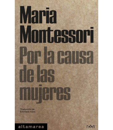 Por la causa de las mujeres - Maria Montessori - Altamarea