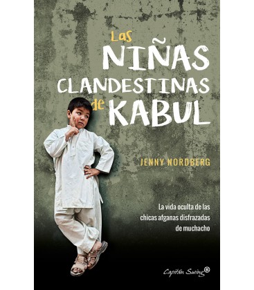 Las niñas clandestinas de Kabul - Capitan Swing