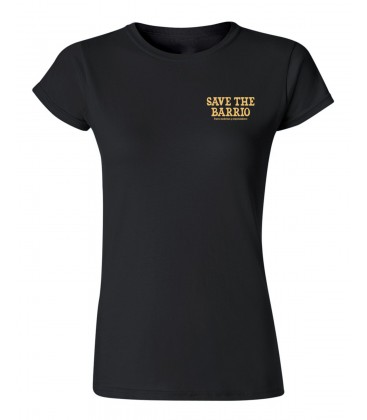 Camiseta Mujer Save The Barrio - WE RESIST